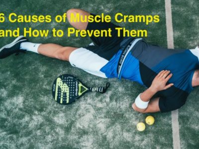 6 causes of muscle cramps and how to prevent them